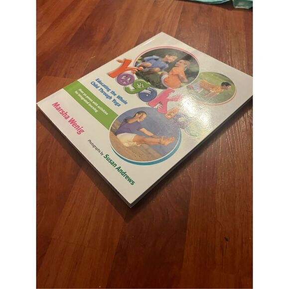 YogaKids: Educating The Whole Child Through Yoga Book by Marsha Wenig - Picture 4 of 7